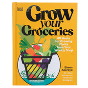 Book cover of 'Grow Your Groceries' with a shopping cart full of groceries on a yellow background.