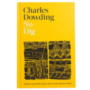 Book cover of 'No Dig' by Charles Dowding with yellow background and black garden illustrations.