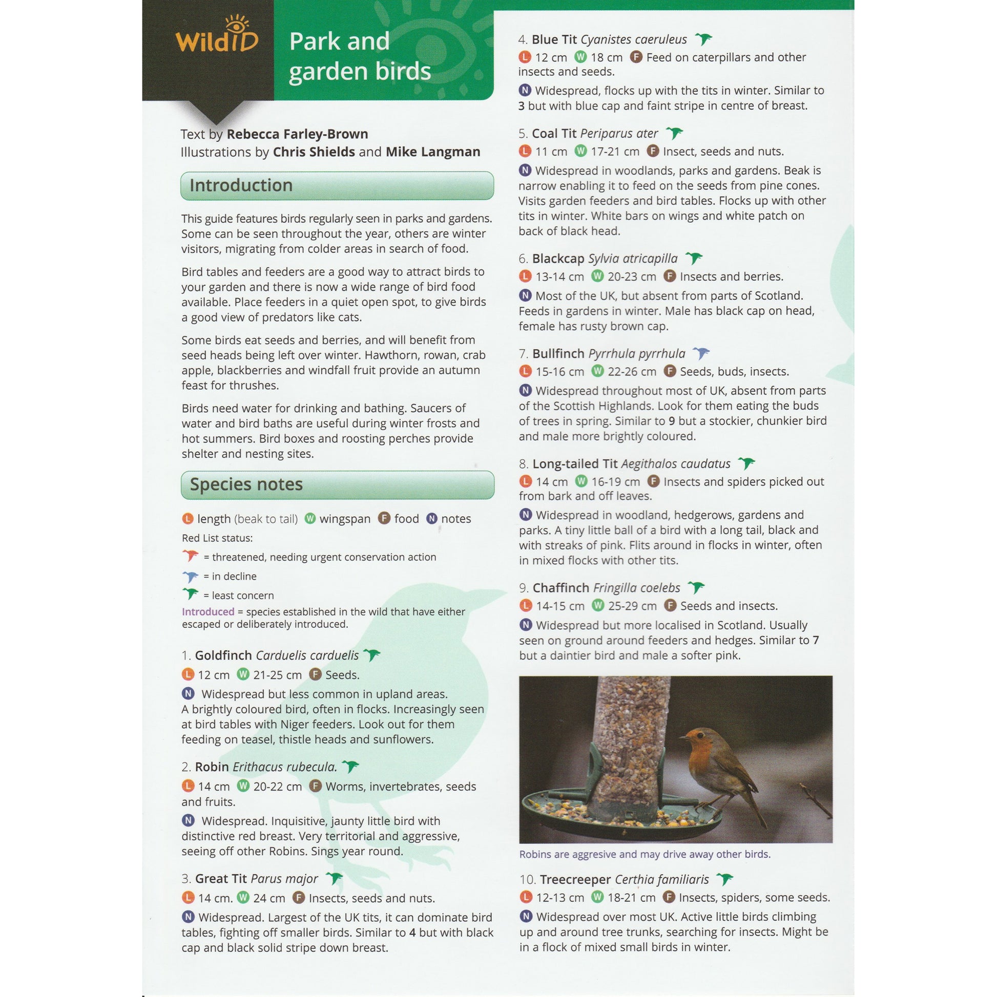 Illustrated fold out laminated guide to the top fifty birds found in British gardens, parks, ponds and rivers.