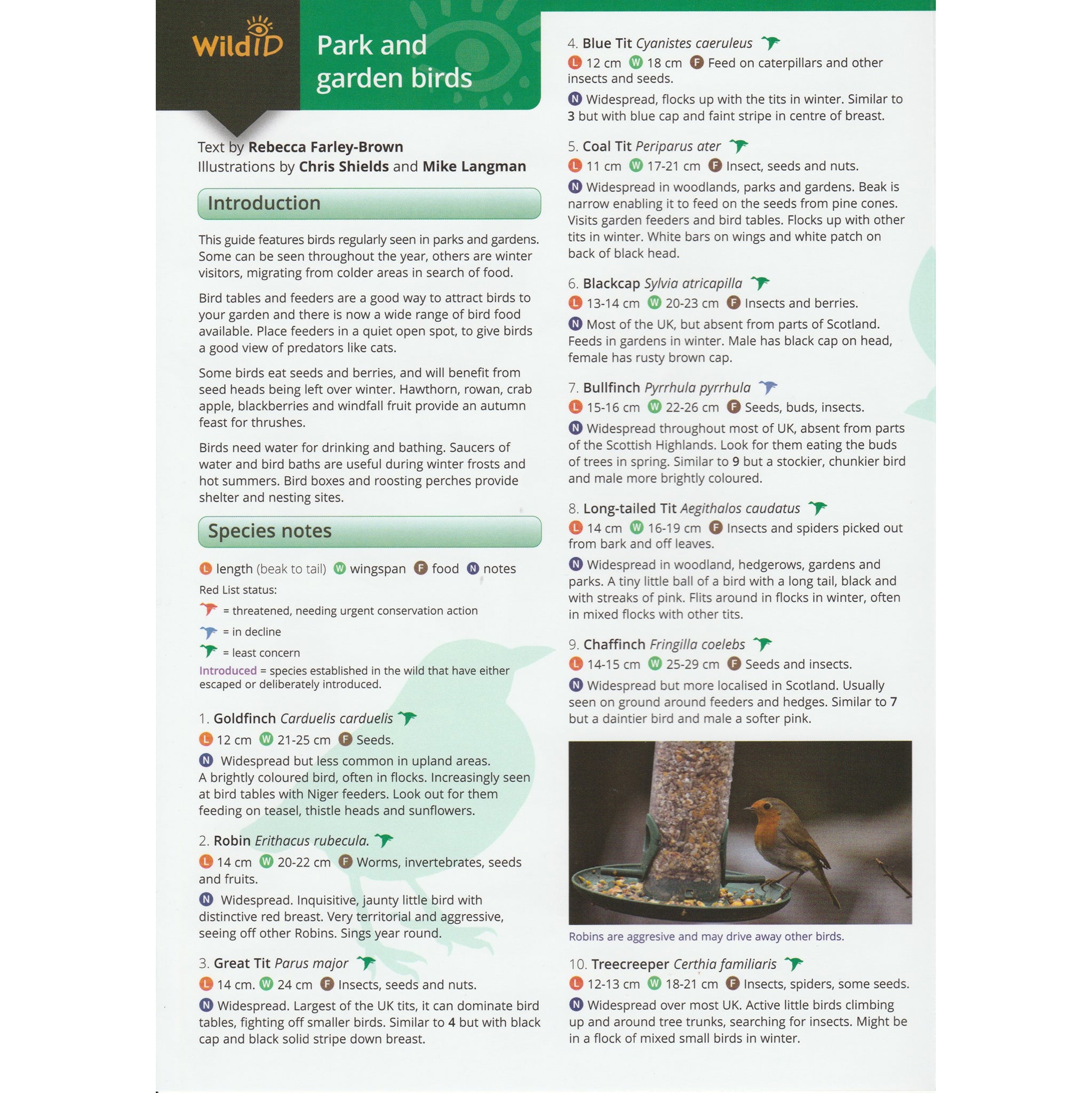 Illustrated fold out laminated guide to the top fifty birds found in British gardens, parks, ponds and rivers.